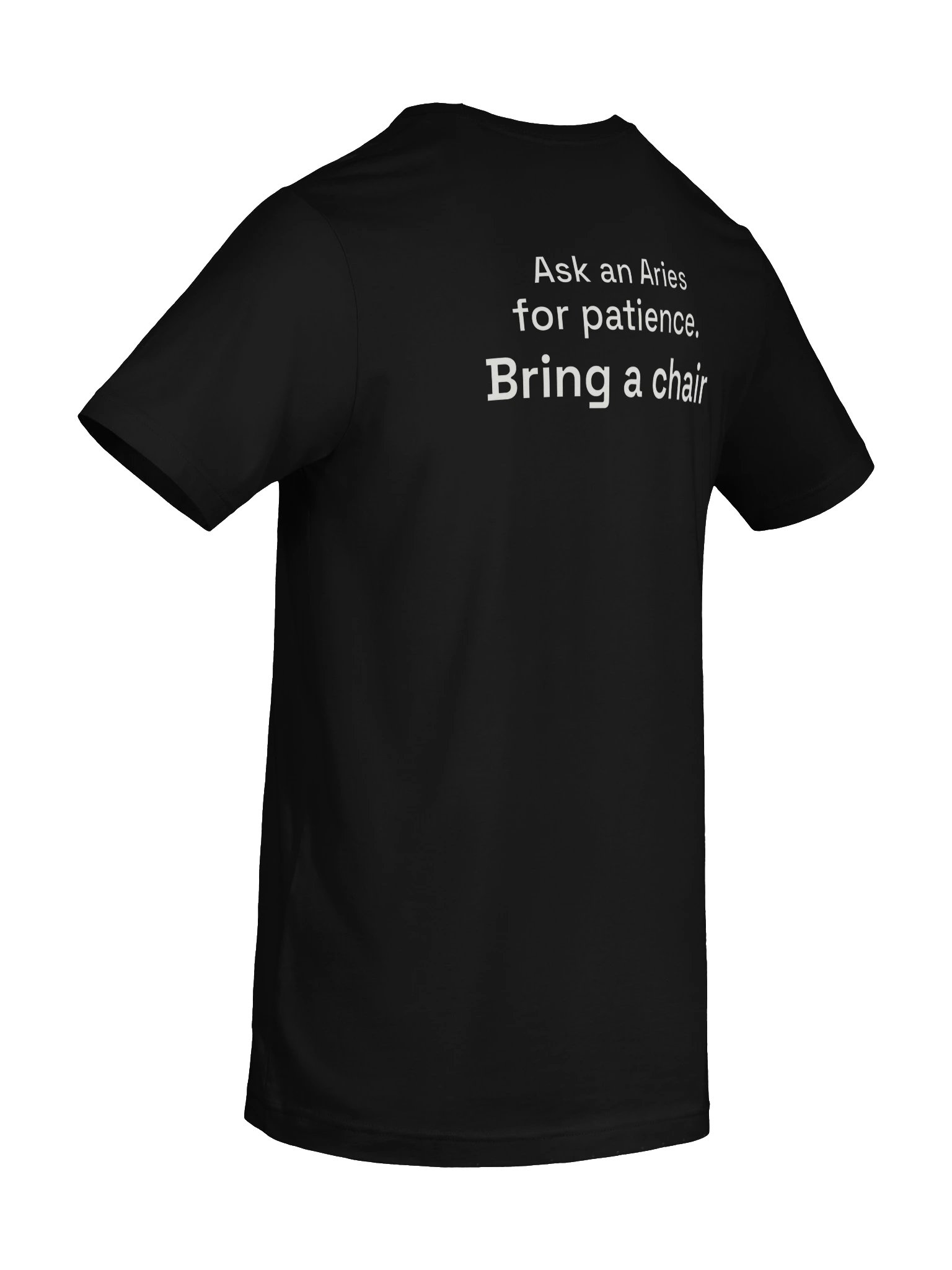 Ask an Aries for Patience, Bring a Chair Zodiac Tee product image (3)