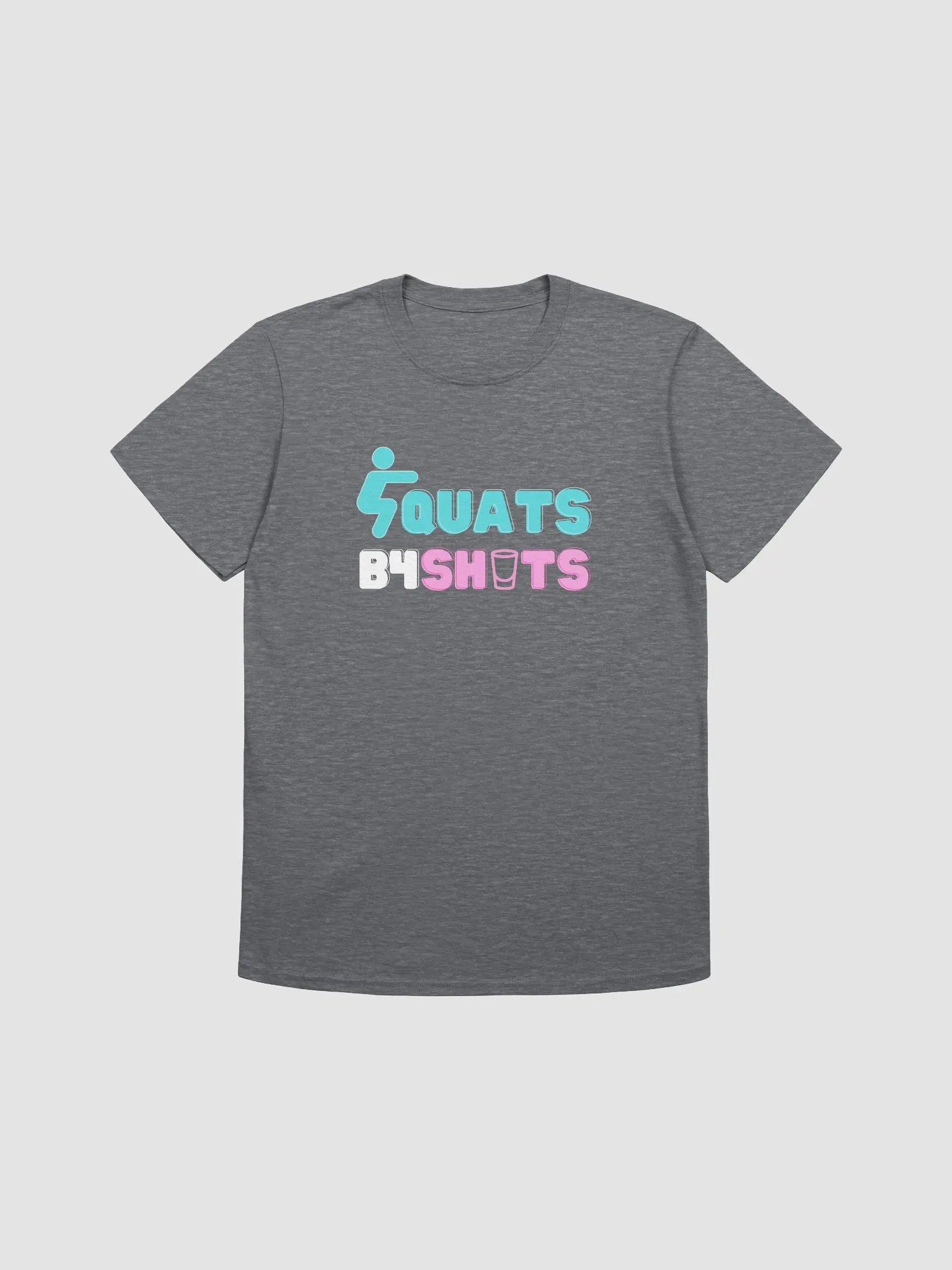 SQUATS B4 SHOTS TEE product image (13)