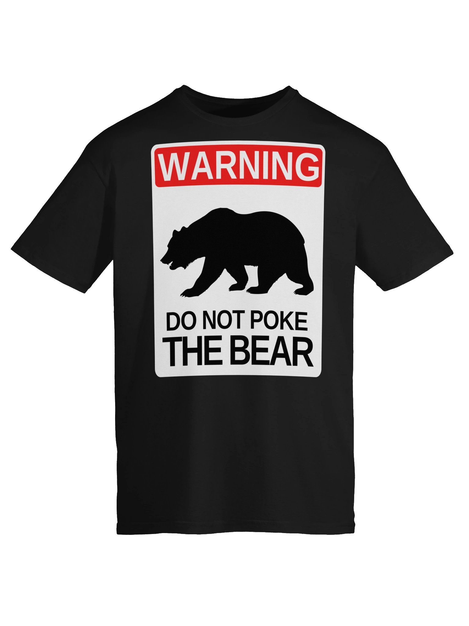 Do Not Poke the Bear Warning Tee product image (40)