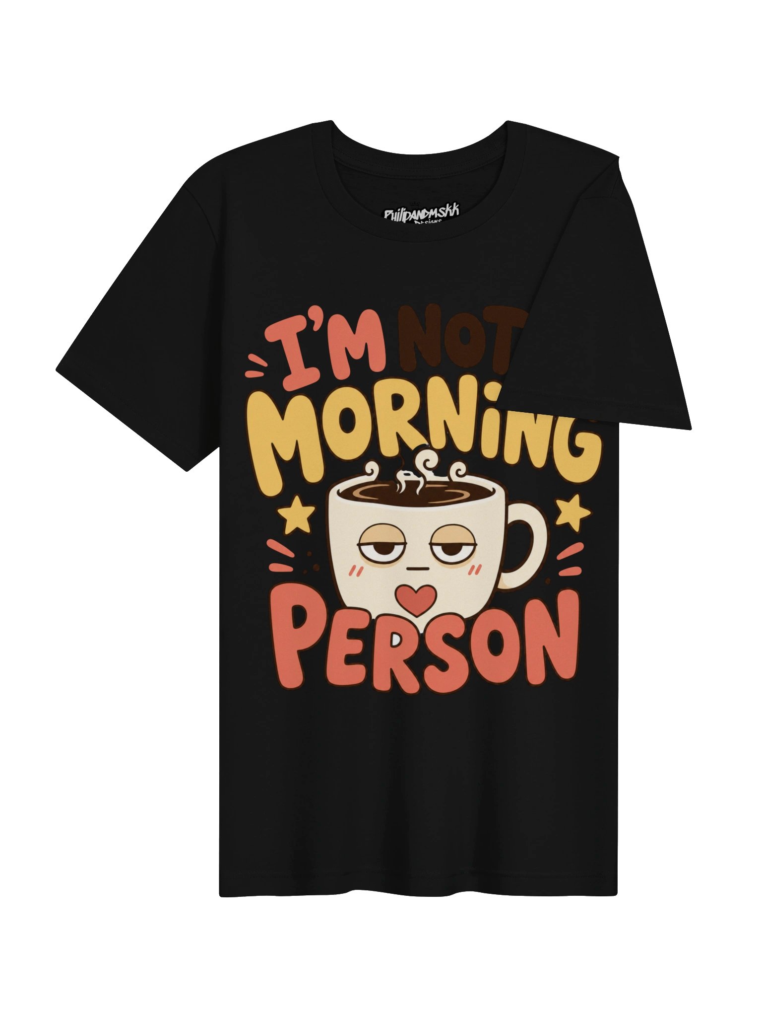 I’m Not a Morning Person Coffee Tee T-shirt product image (4)