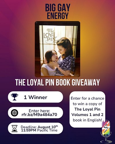 LAST CHANCE to enter the giveaway! 
We are giving away a copy of The Loyal Pin Volumes 1 and 2 book in English! 

Giveaway en...