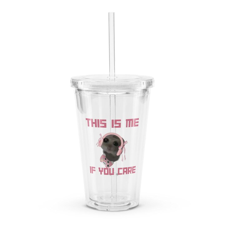 This Is Me If You Care Plastic Double-Wall Cup product image (1)