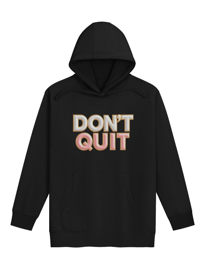Don't Quit Empowering Inspirational Premium Hoodie product image (1)