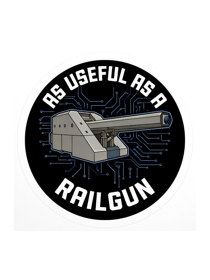 As Useful as a Railgun Sticker — TG.STICK-01 product image (1)
