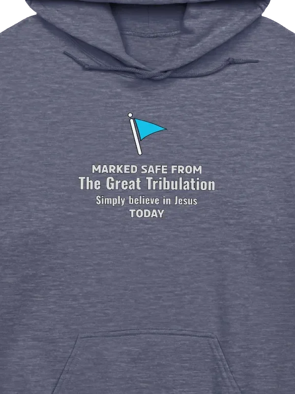 Marked Safe From The Great Tribulation Hoodie product image (2)