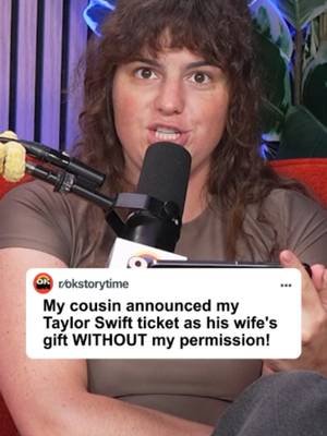 My cousin announced my Taylor Swift ticket as his wife's gift without my permission! Part 2 | EP2740  🎙️OK Storytime is the best Reddit podcast where we react to the internet's wildest Reddit stories. From relationship drama and AITA to family conflicts, cheating stories, and unbelievable real-life situations, we bring you new episodes every day. #reddit #redditreadings #redditstories #reddit_tiktok