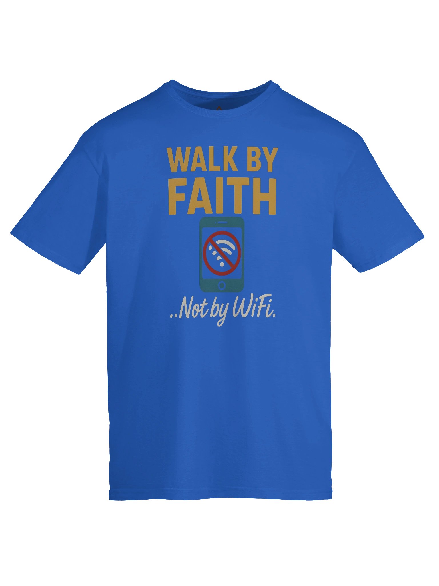 Walk By Faith not by Wifi T- Shirt product image (9)