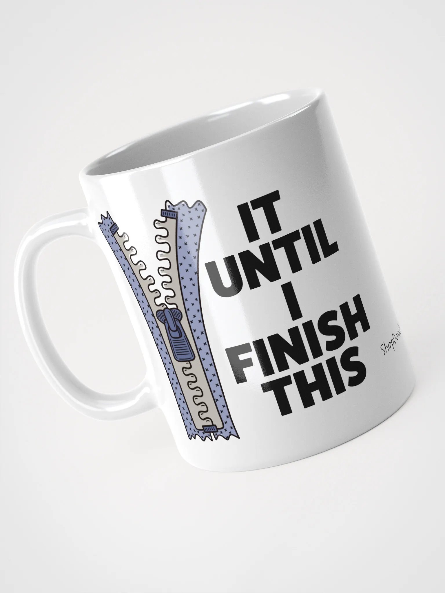 ZIP It Until I Finish This Coffee Mug product image (3)