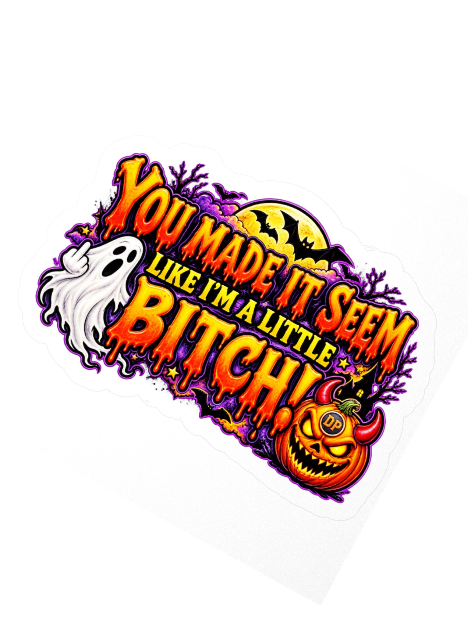 You Made It Seem Like Im A Little Bitch 3" x 3" sticker product image (2)