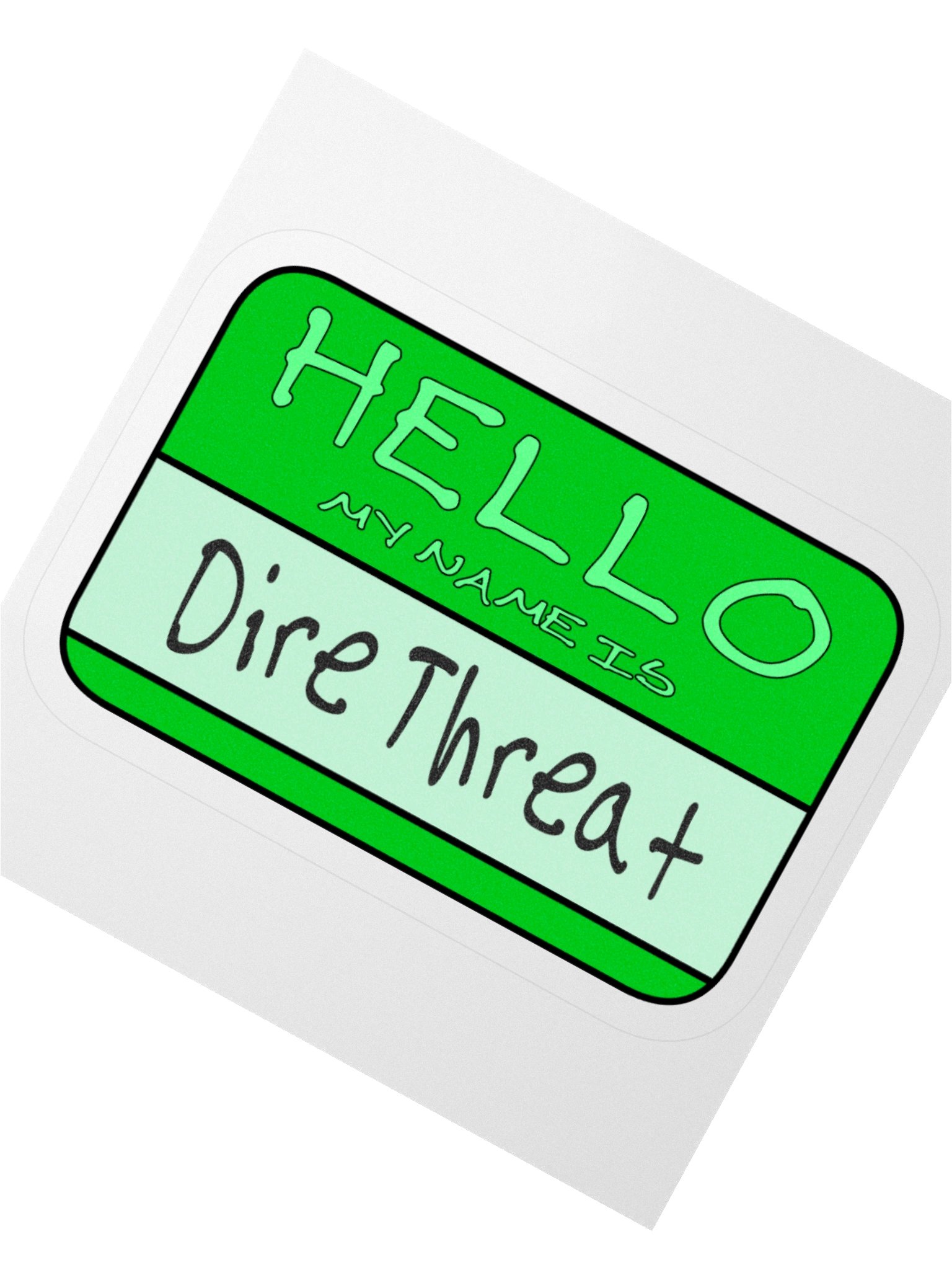 "Hello My Name is: Dire Threat" Green Vinyl Sticker product image (3)