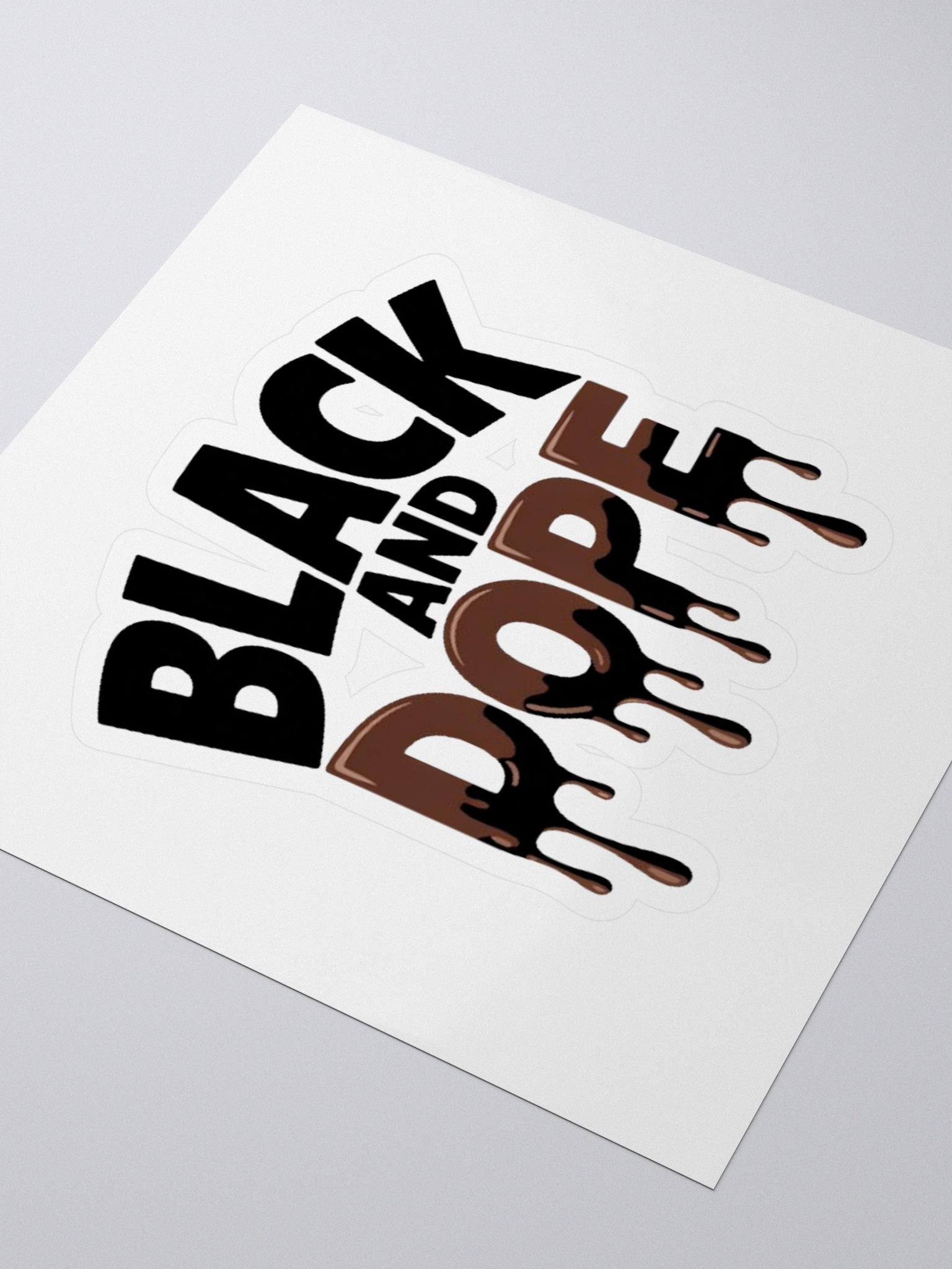 Black And Dope Sticker product image (3)