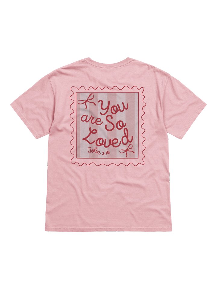 YOU ARE SO LOVED UNISEX TEE product image (2)