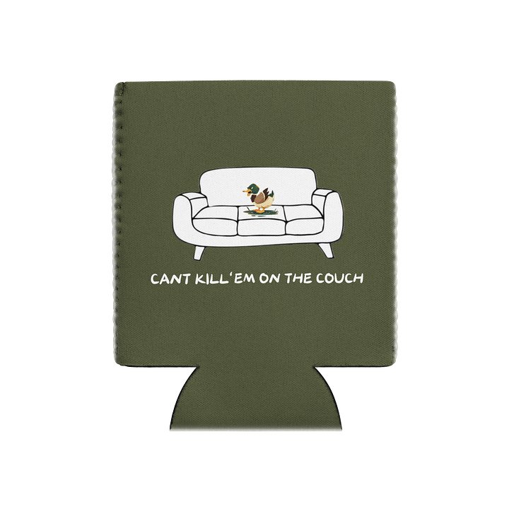 Can't Kill 'Em On The Couch Koozie product image (1)