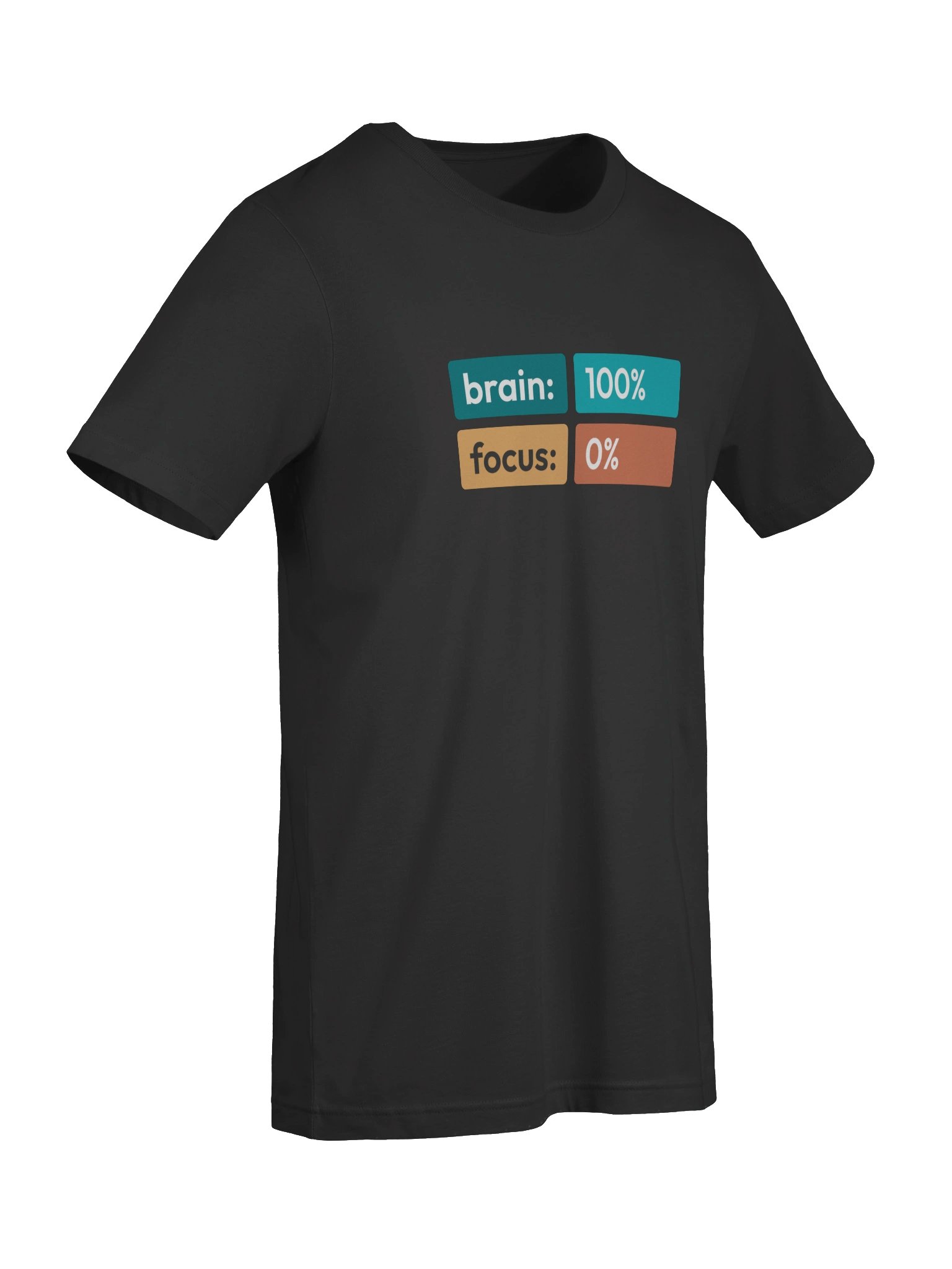 Brain 100% • Focus 0% - Unisex Tee product image (7)