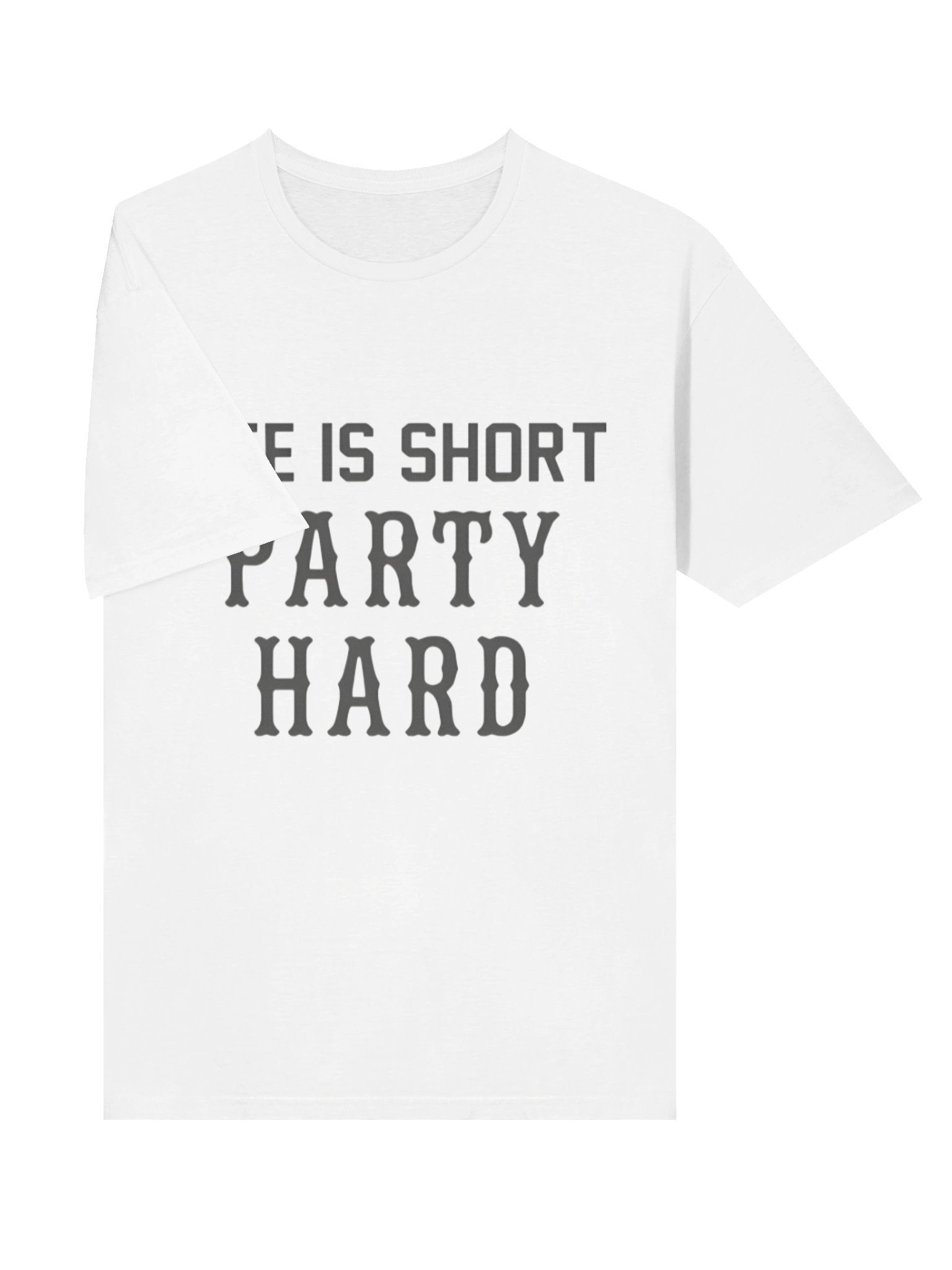 Life Is Short Party Hard Shirt product image (3)