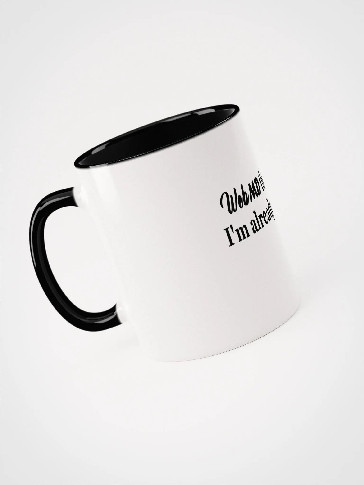 WebMD Thinks I'm Already Dead Ceramic Mug product image (37)