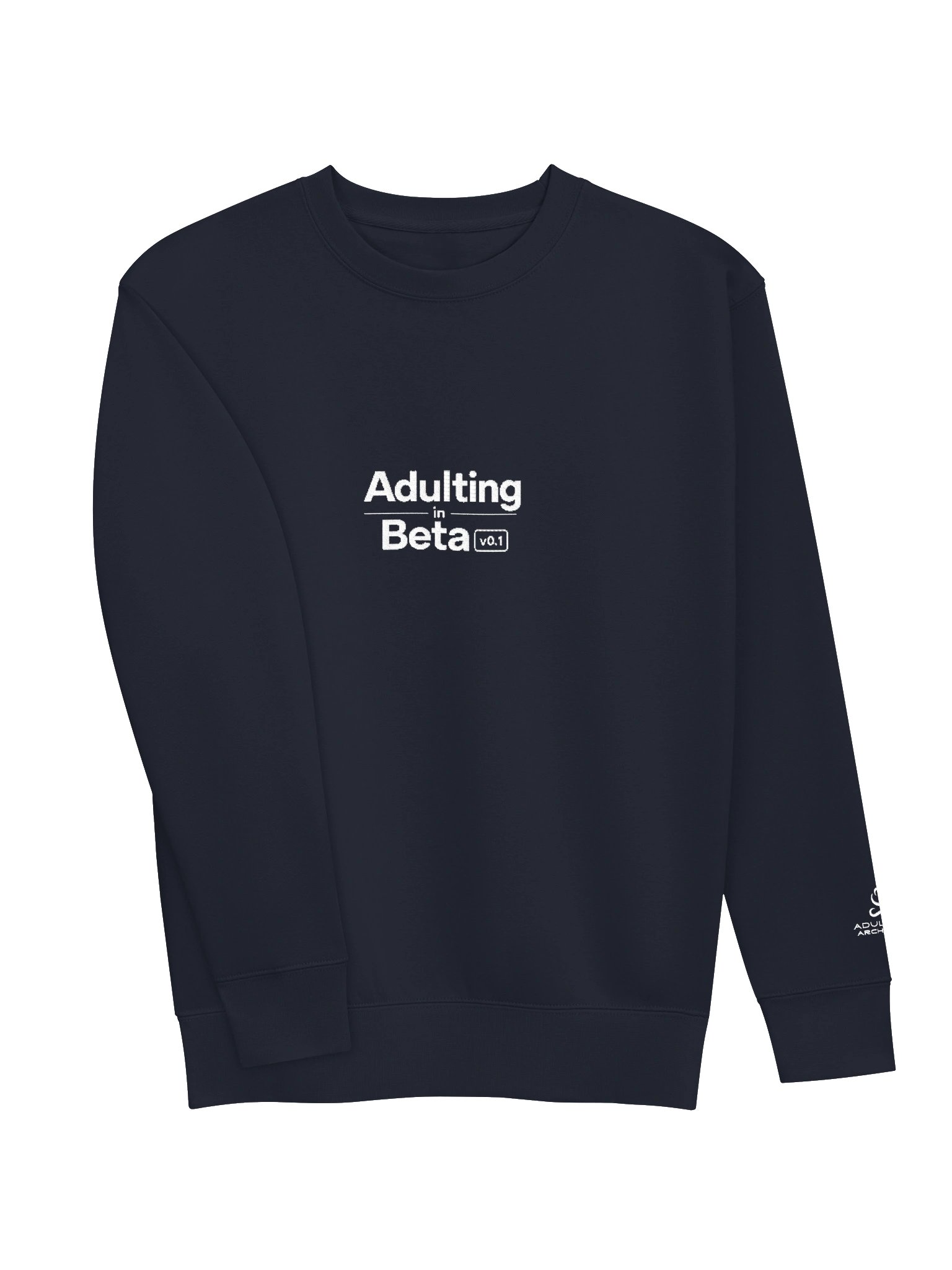 “Adulting in Beta v0.1” — Unisex Premium Crewneck Sweatshirt product image (86)