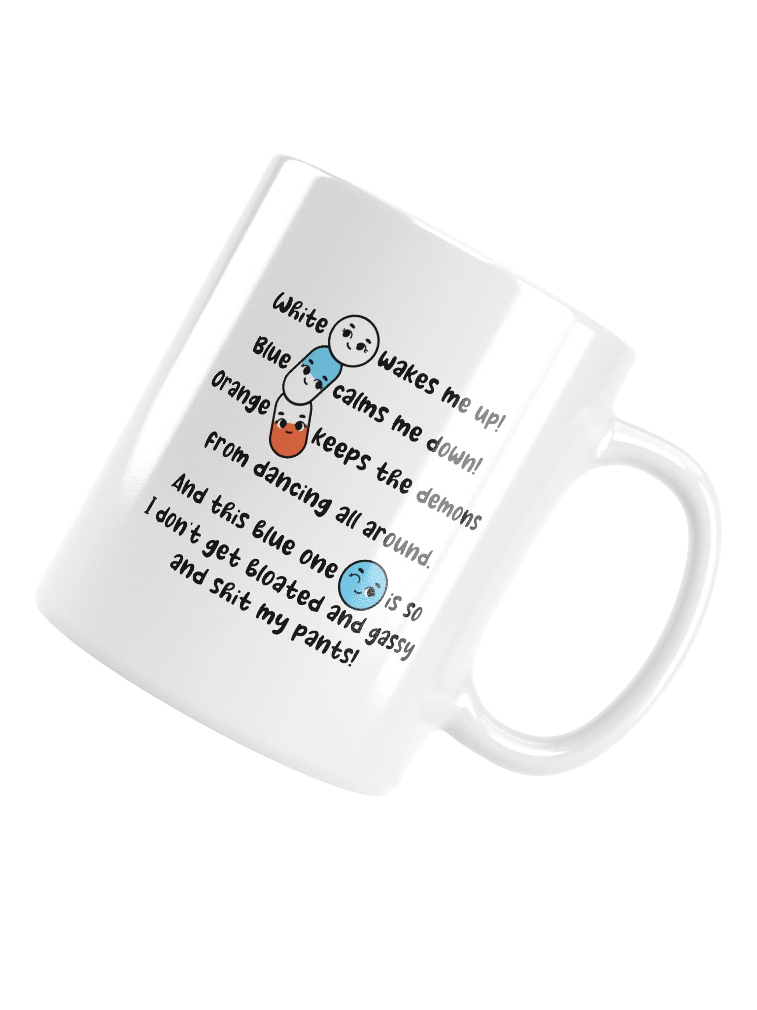 White wakes me up, blue calms me down… Mug product image (5)