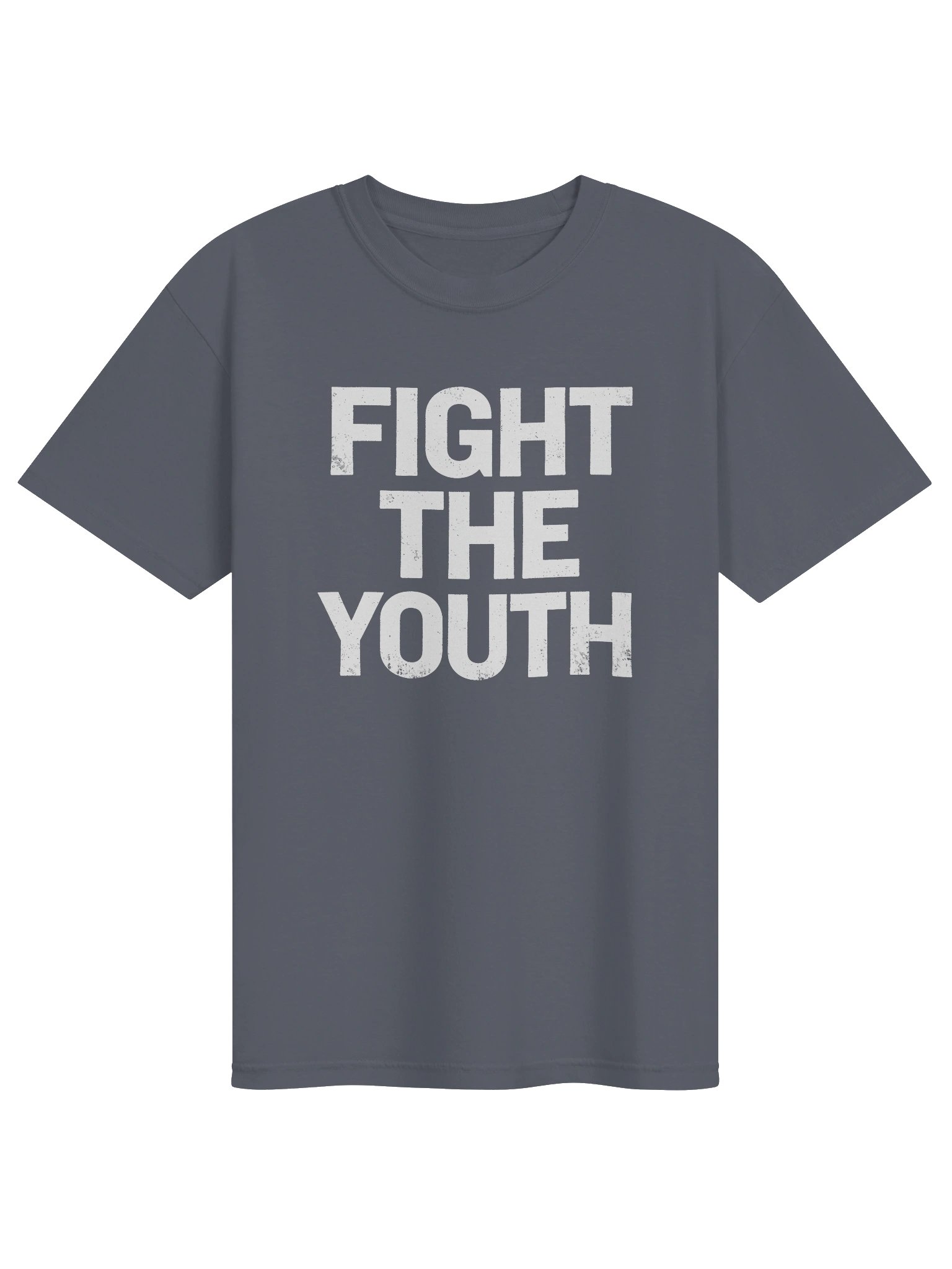 FIGHT THE YOUTH in White Grungy Letters T-Shirt product image (1)