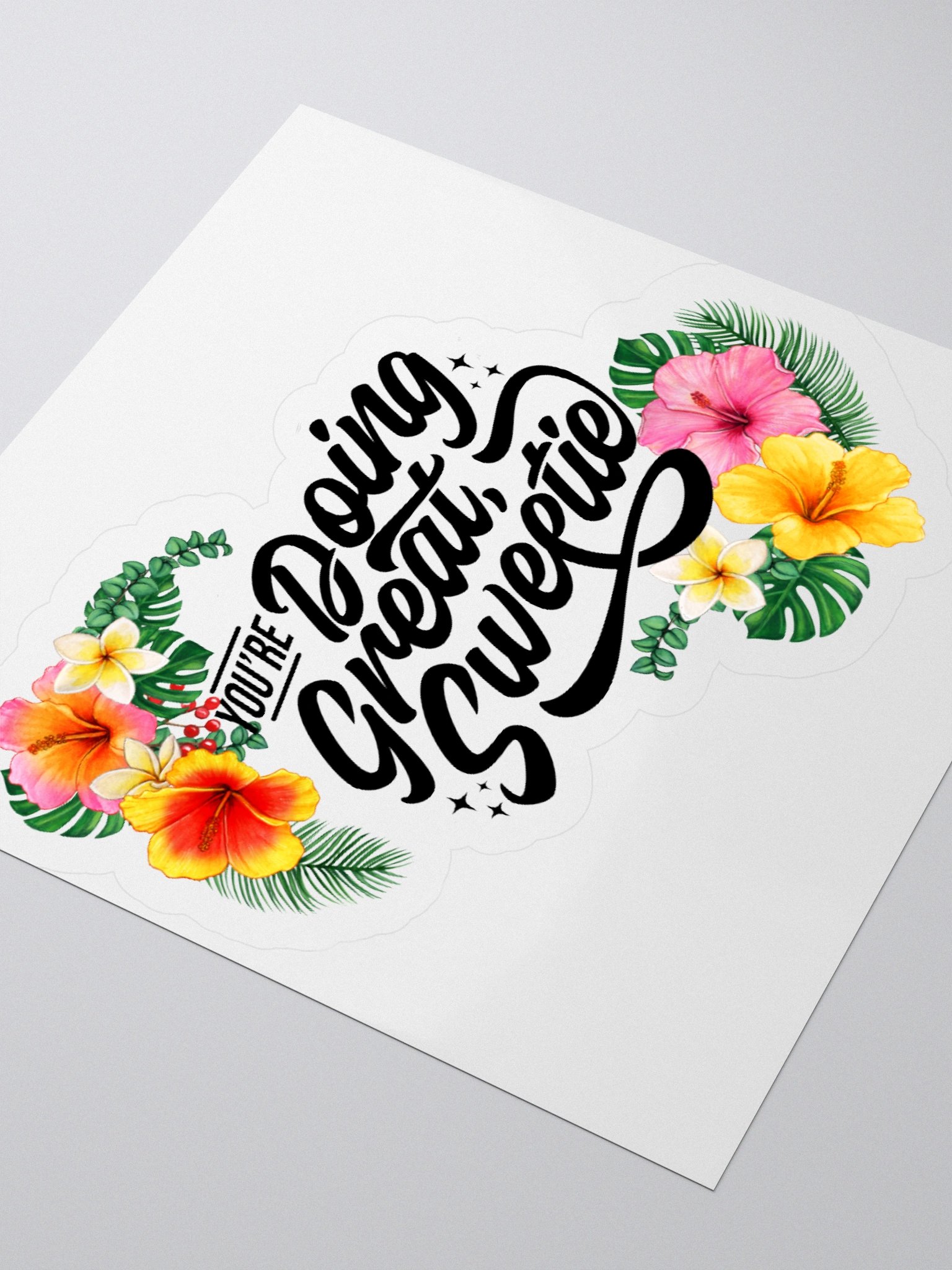 You're Doing Great Sweetie - Sticker product image (7)