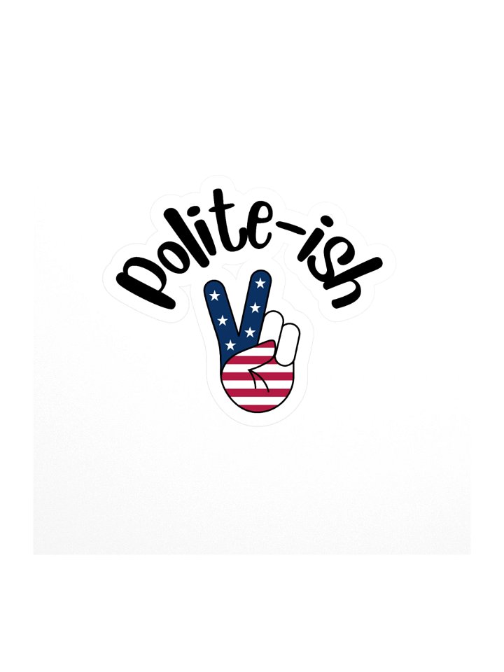 Polite-ish Kiss Cut Stickers product image (1)