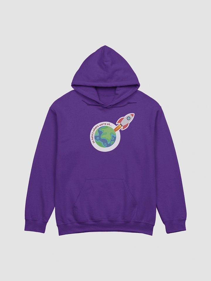 So Here's Where We're At (Hoodie) product image (2)