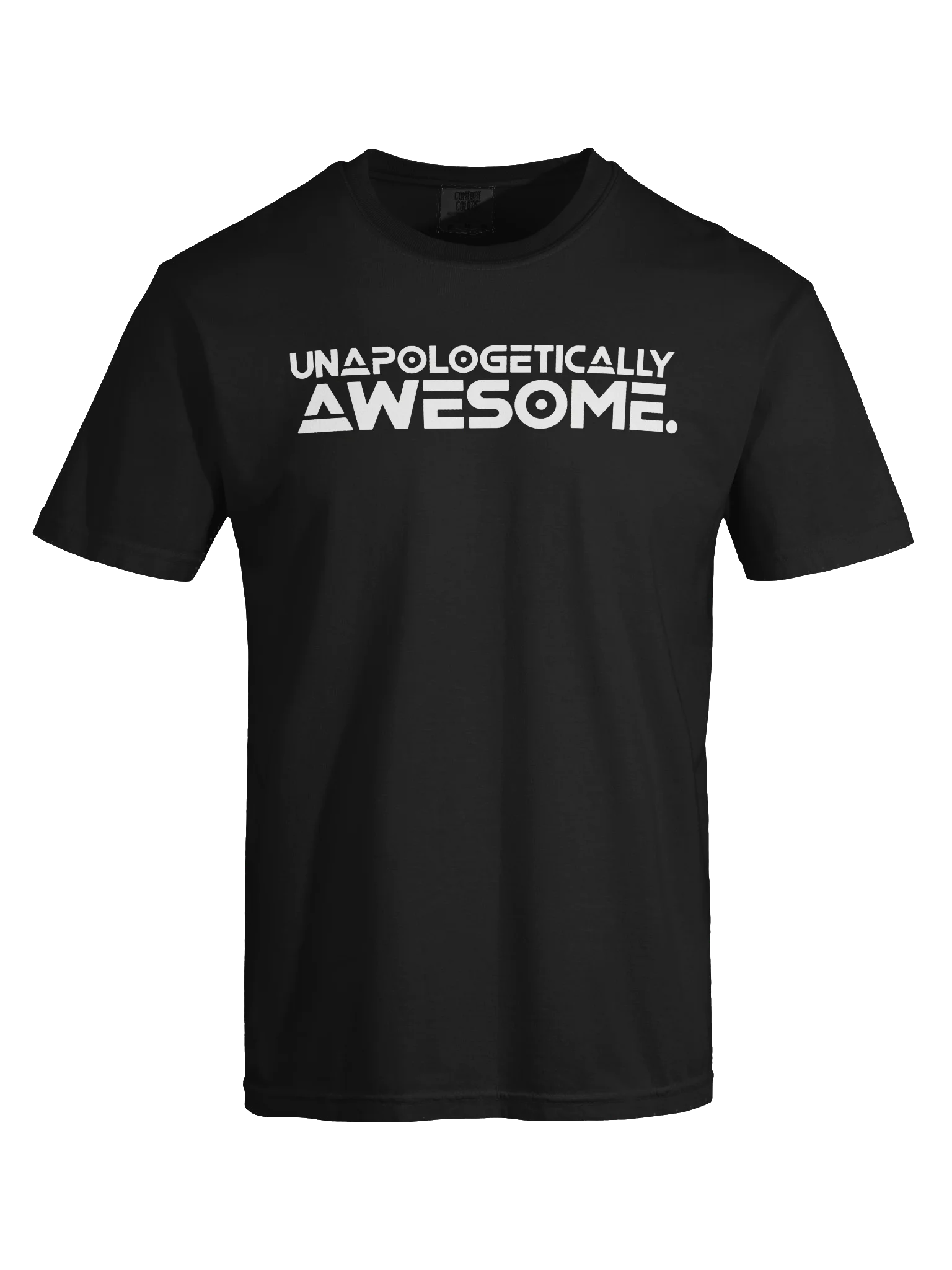 Unapologetically Awesome. — Bold Statement T-Shirt product image (46)