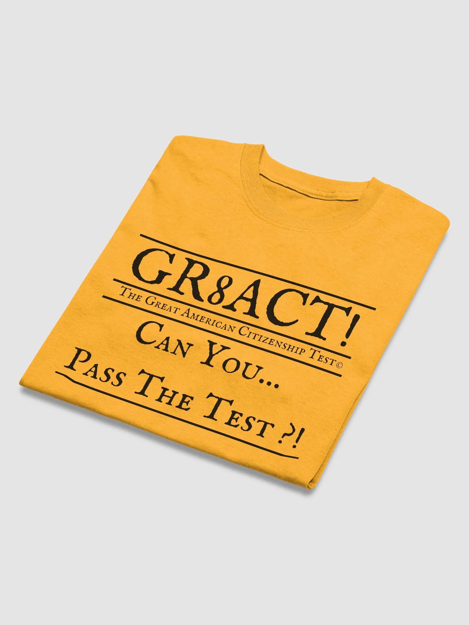 T-Shirt: GR8ACT!© [#1] product image (4)