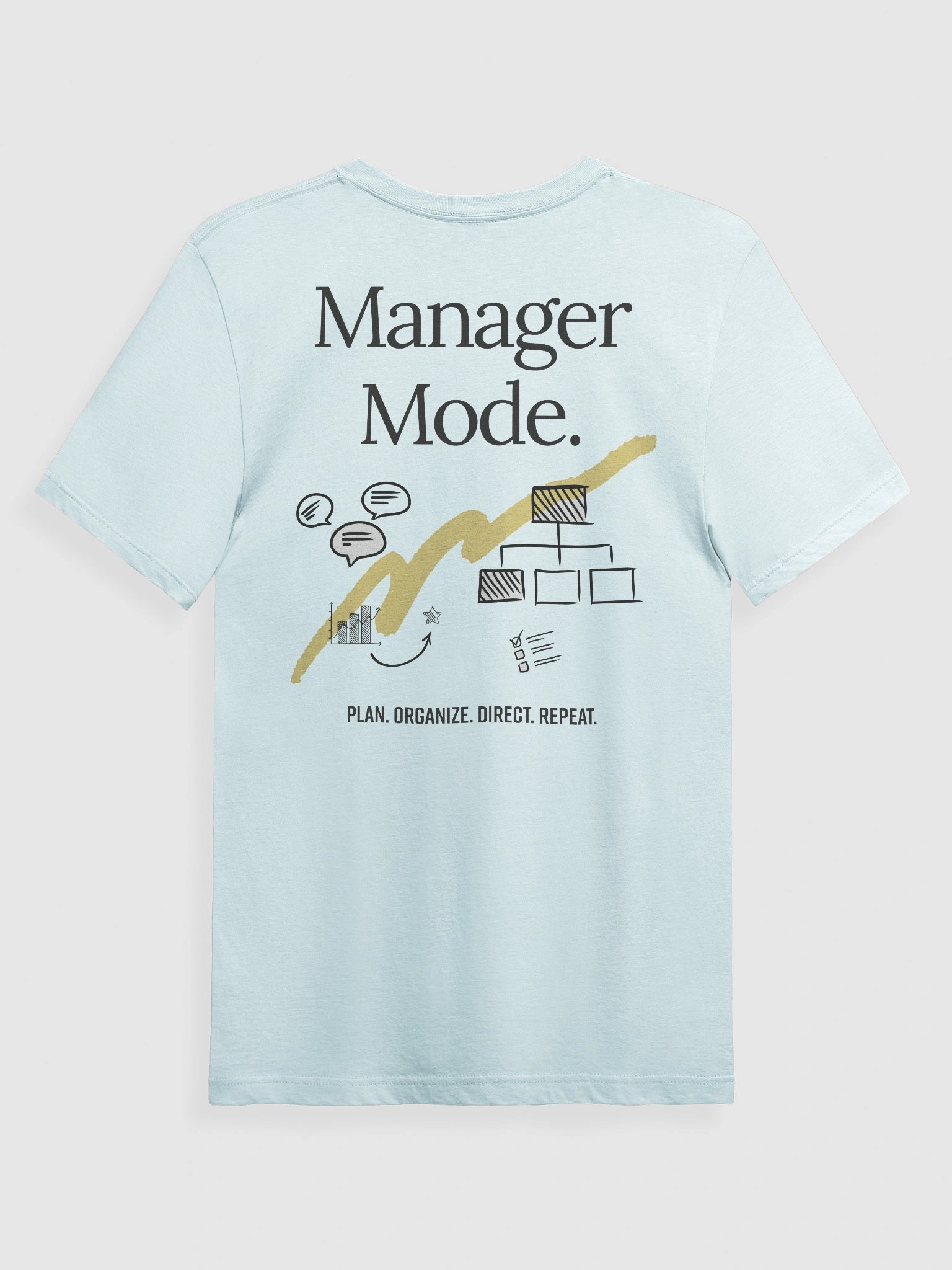 Manager Mode. T-Shirt product image (2)