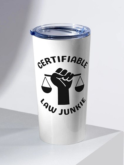 Certifiable Law Junkie 20 oz Stainless Steel Tumbler