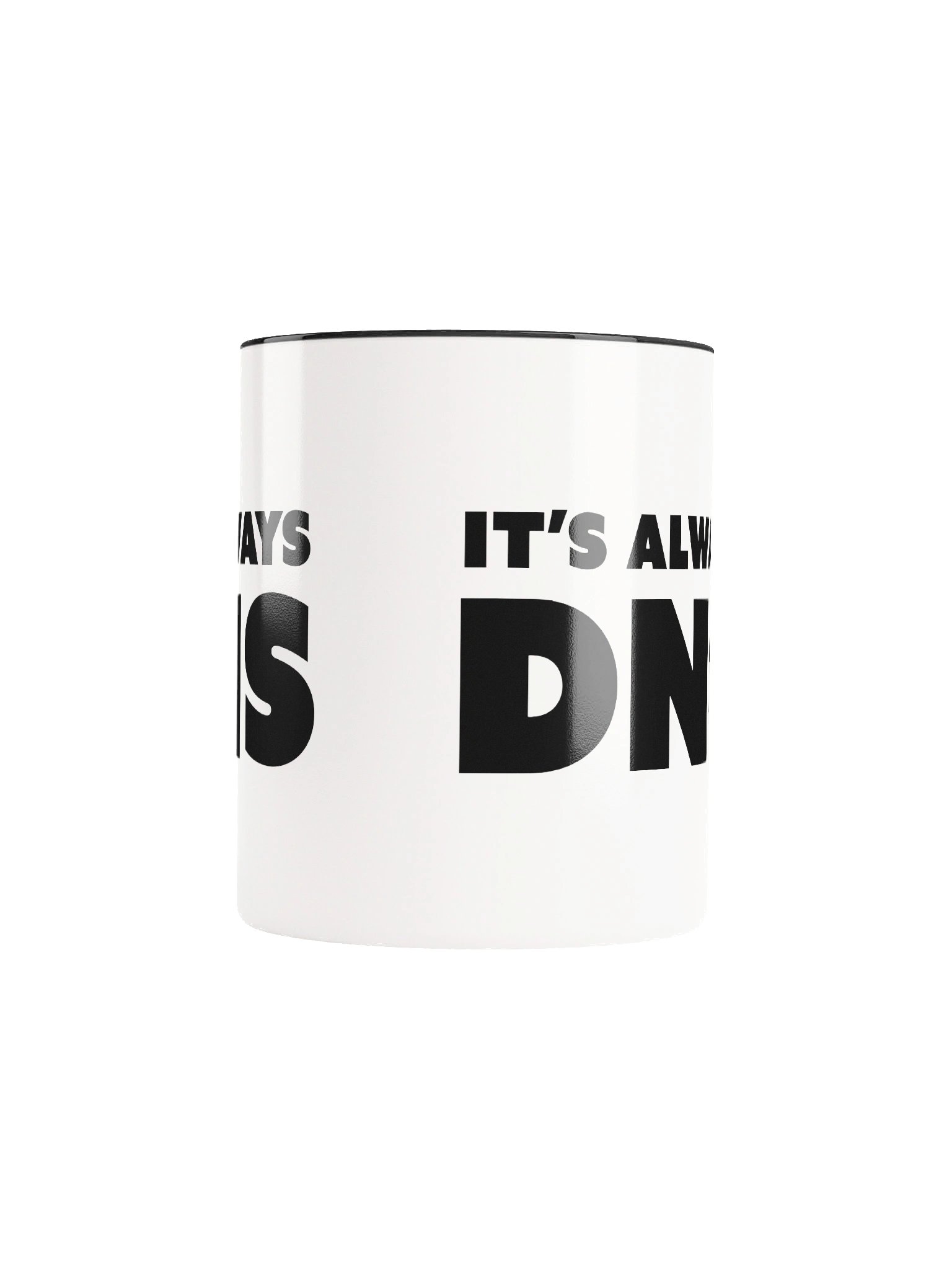 It's always DNS - Black product image (9)