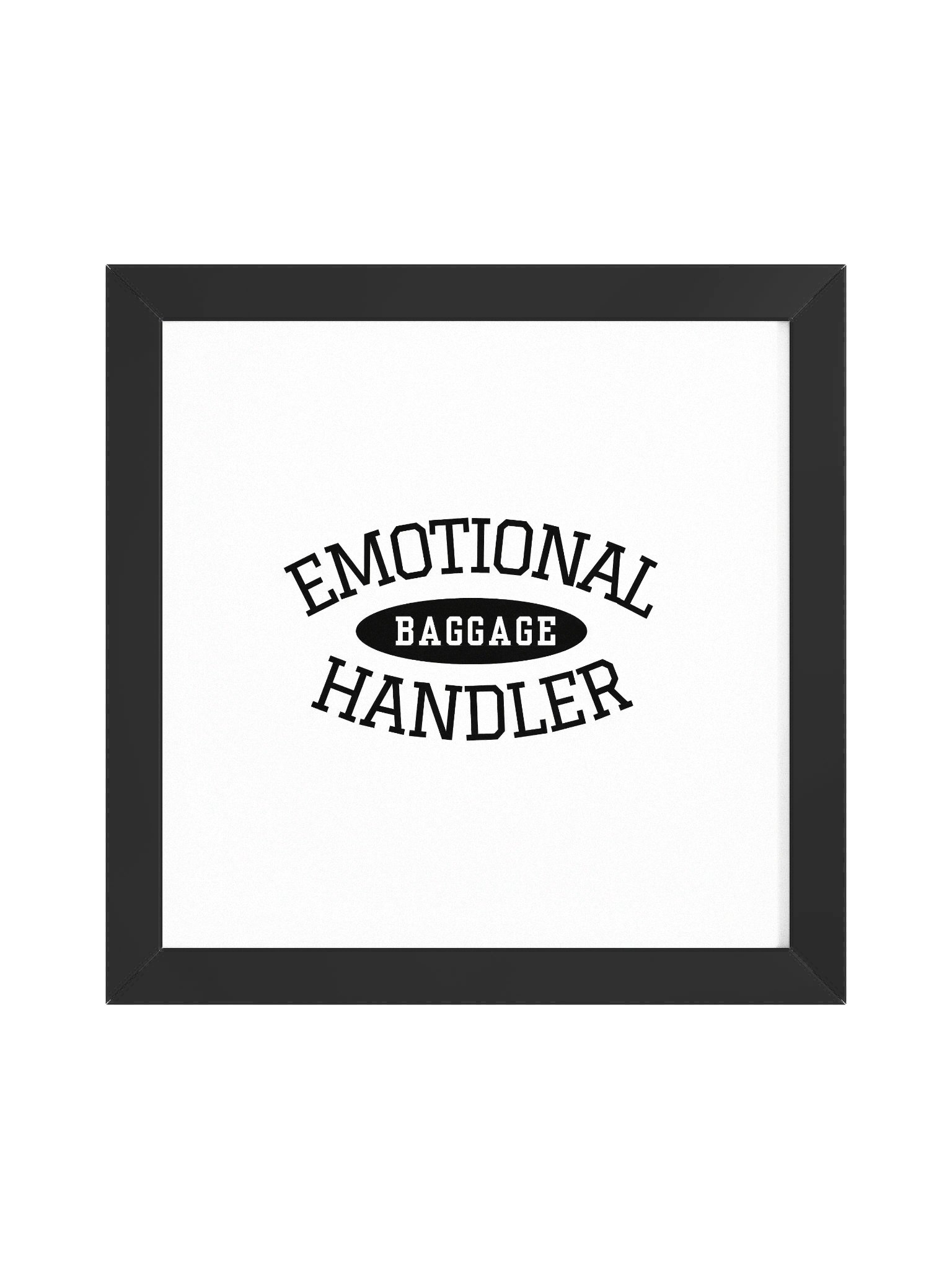 Emotional Baggage Handler Varsity Style Wall Poster Art for Home or Office product image (1)