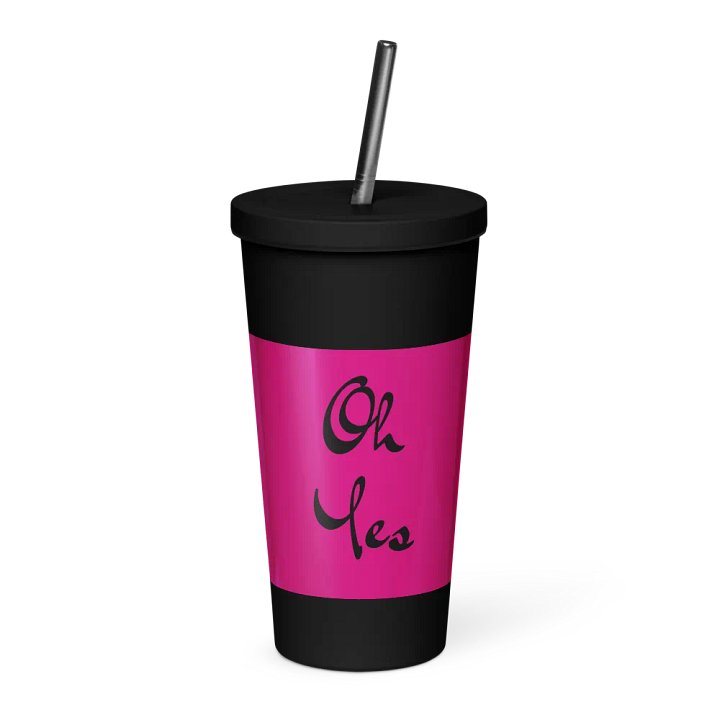 Insulated Tumbler with a Straw (oh yes) product image (1)