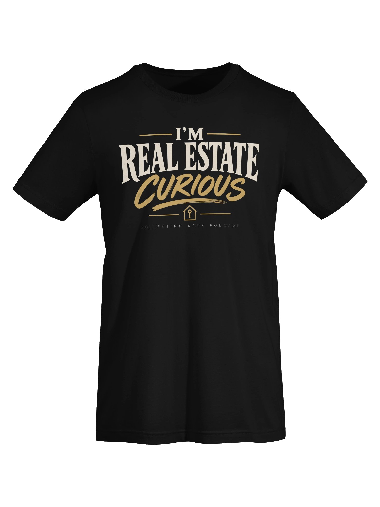 I’m Real Estate Curious Podcast Tee product image (37)