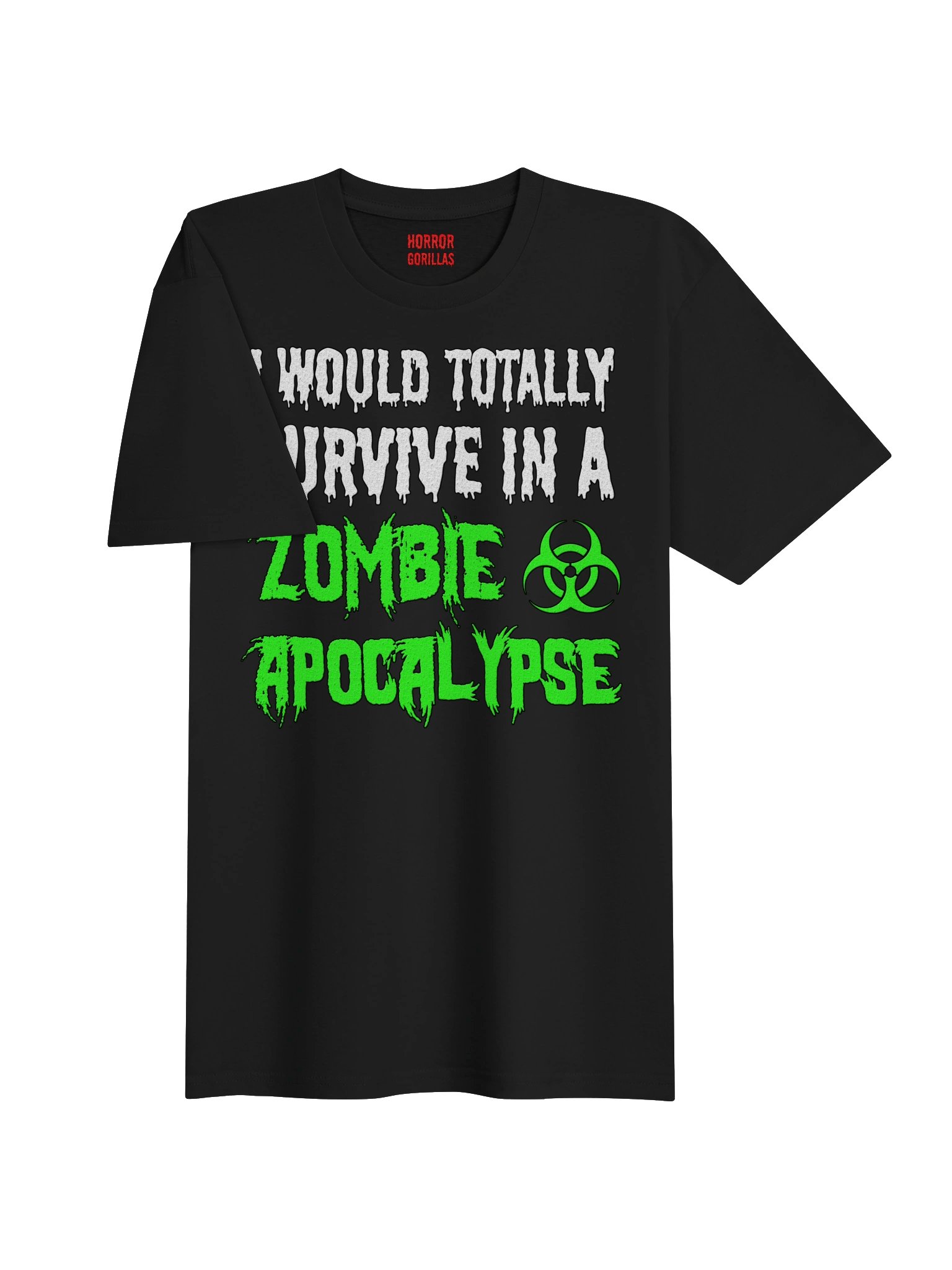 I Would Totally Survive In A Zombie Apocalypse T-Shirt product image (3)