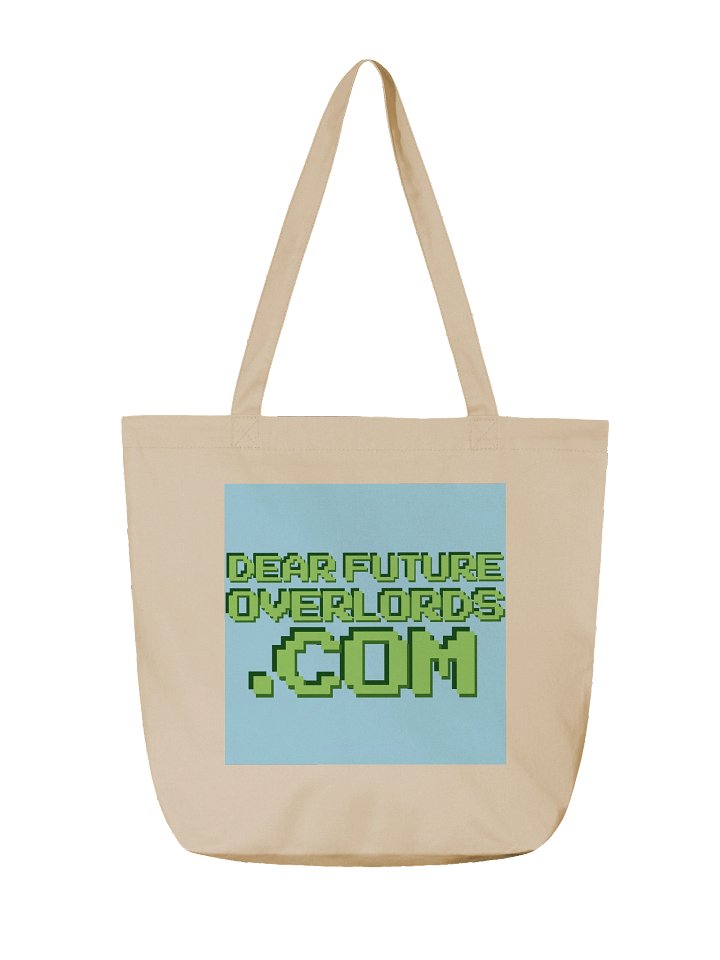 Dear Future Overlords Tote Bag product image (2)