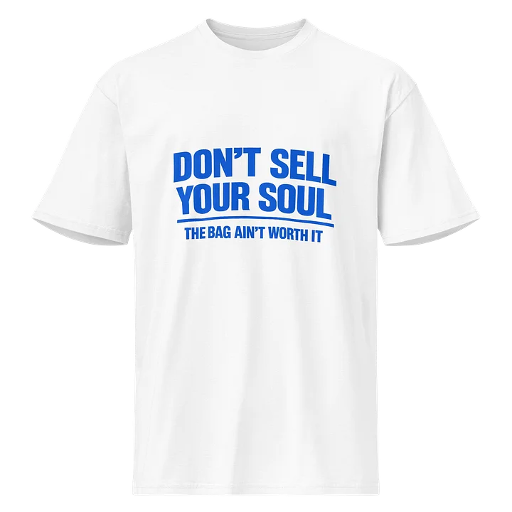 DON'T SELL YOUR SOUL Tee | product image (1)