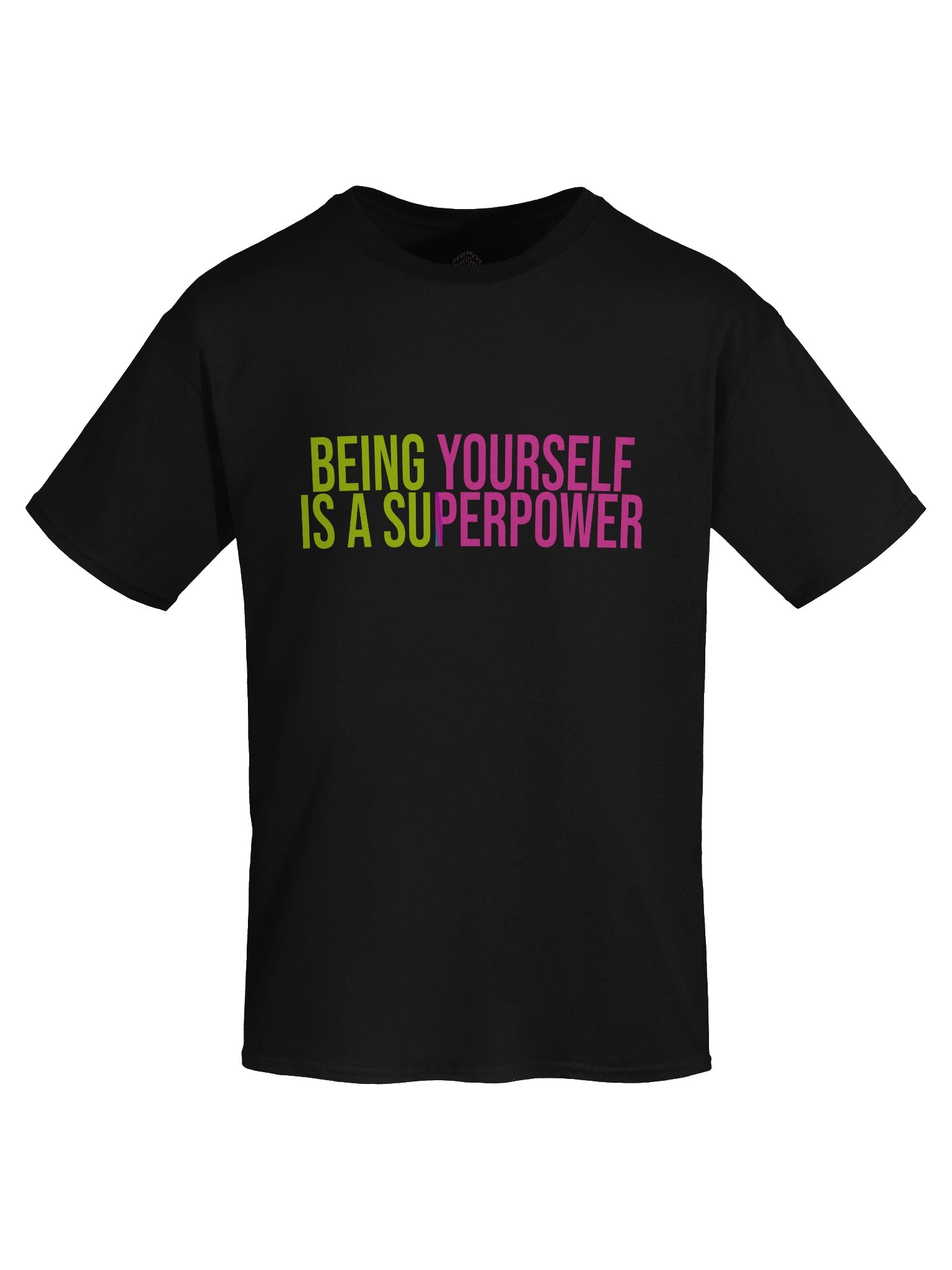 Being Yourself Is A Superpower Unisex Print T-Shirt product image (7)