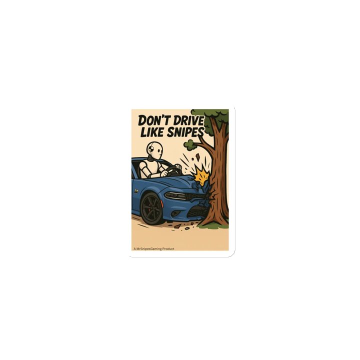 Don't Drive Like Snipes Magnet product image (1)
