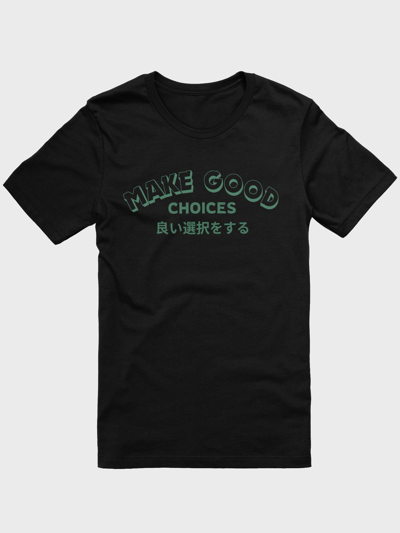 Make Good Choices Comfort Tee product image (1)