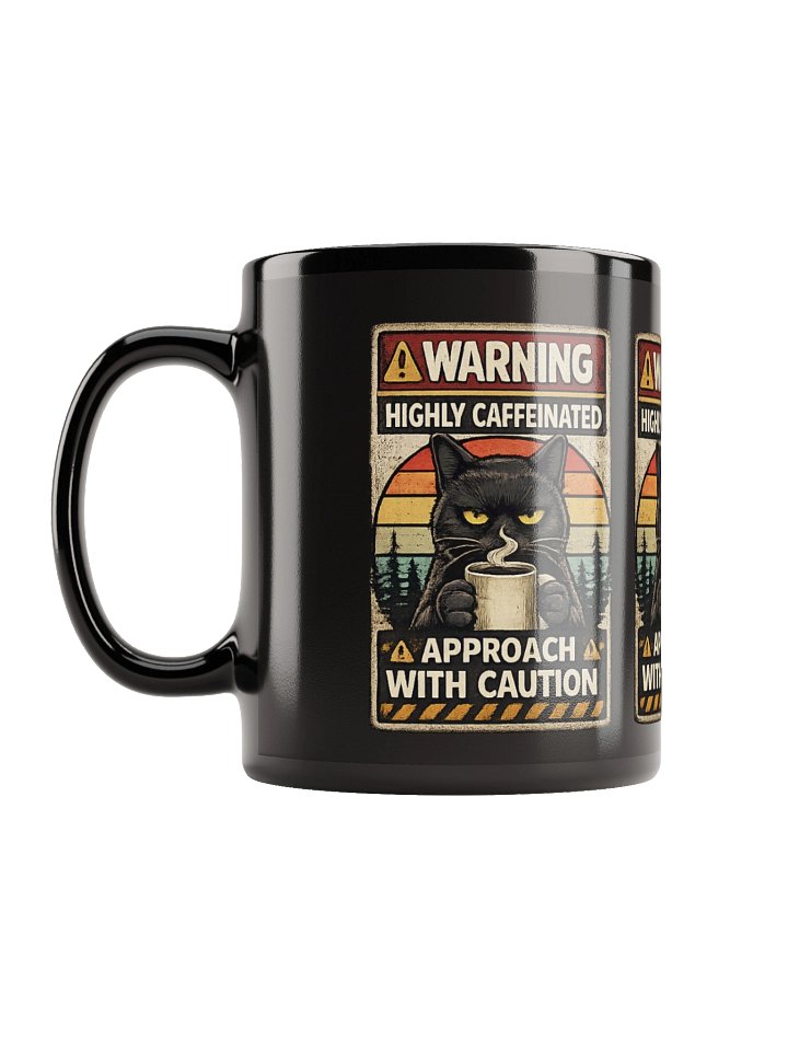 Warning: Highly Caffeinated – Funny Cat Mug (Approach With Caution) product image (1)