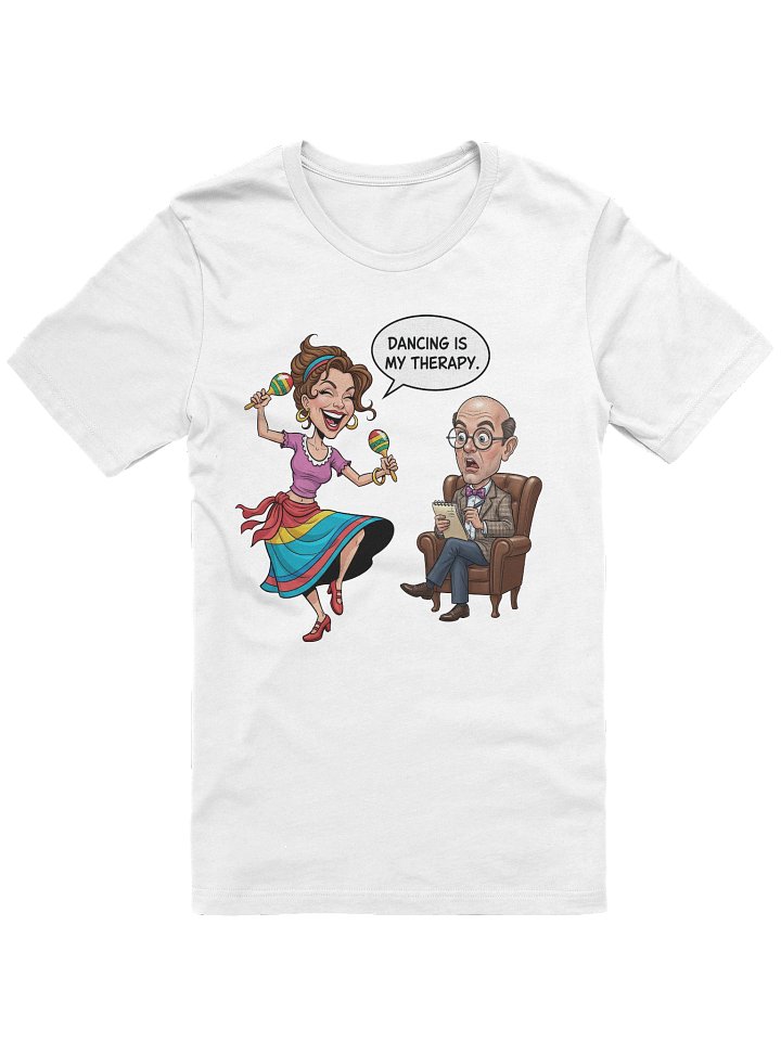 Dancing is my therapy! (Dance meme) product image (2)