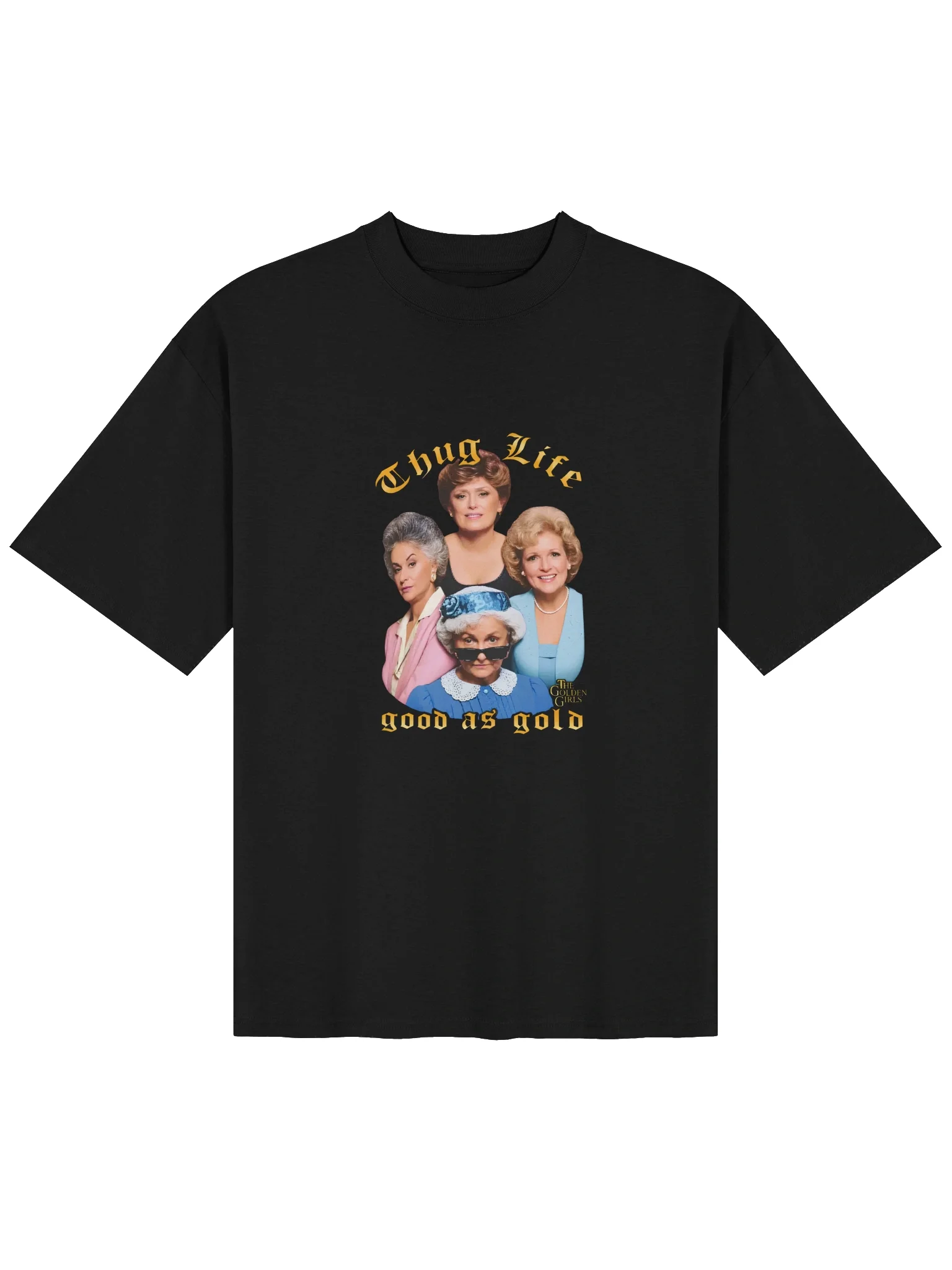 Thug Life Good As Gold Shirt product image (3)
