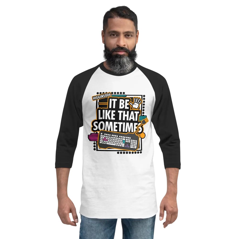 Vibrant "It Be Like That Sometime" Raglan Tee product image (2)