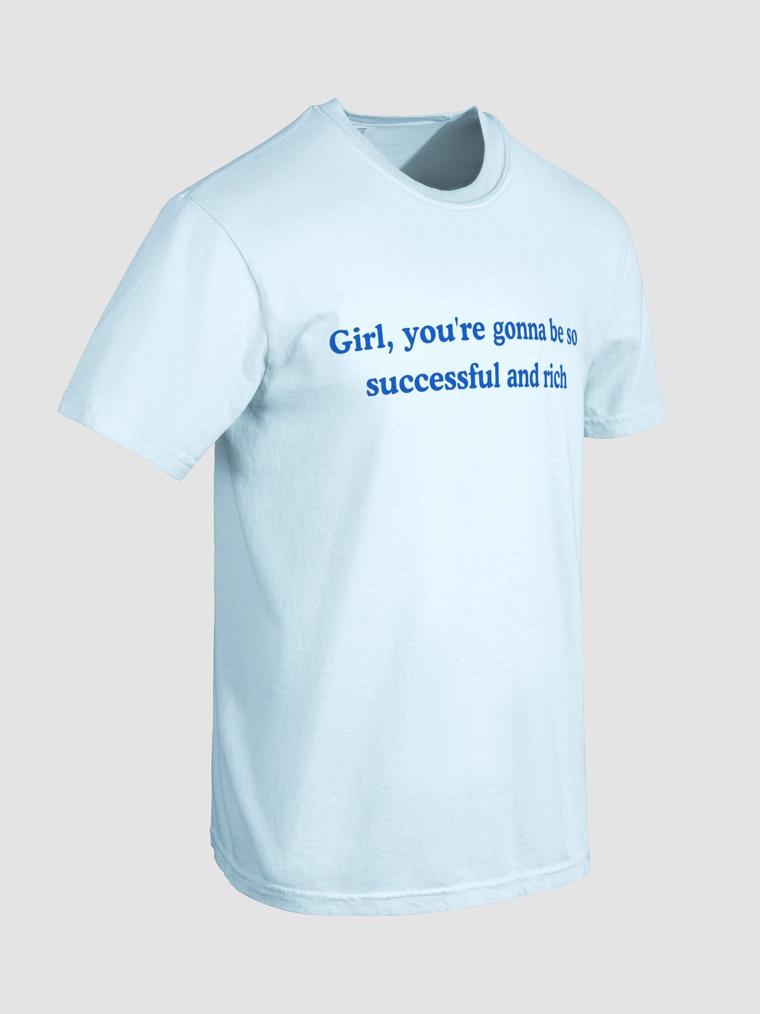 Be So Successful & Rich T-shirt product image (9)
