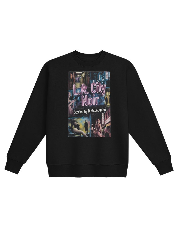L.A. City Noir - Noir Stories Crewneck product image (1)