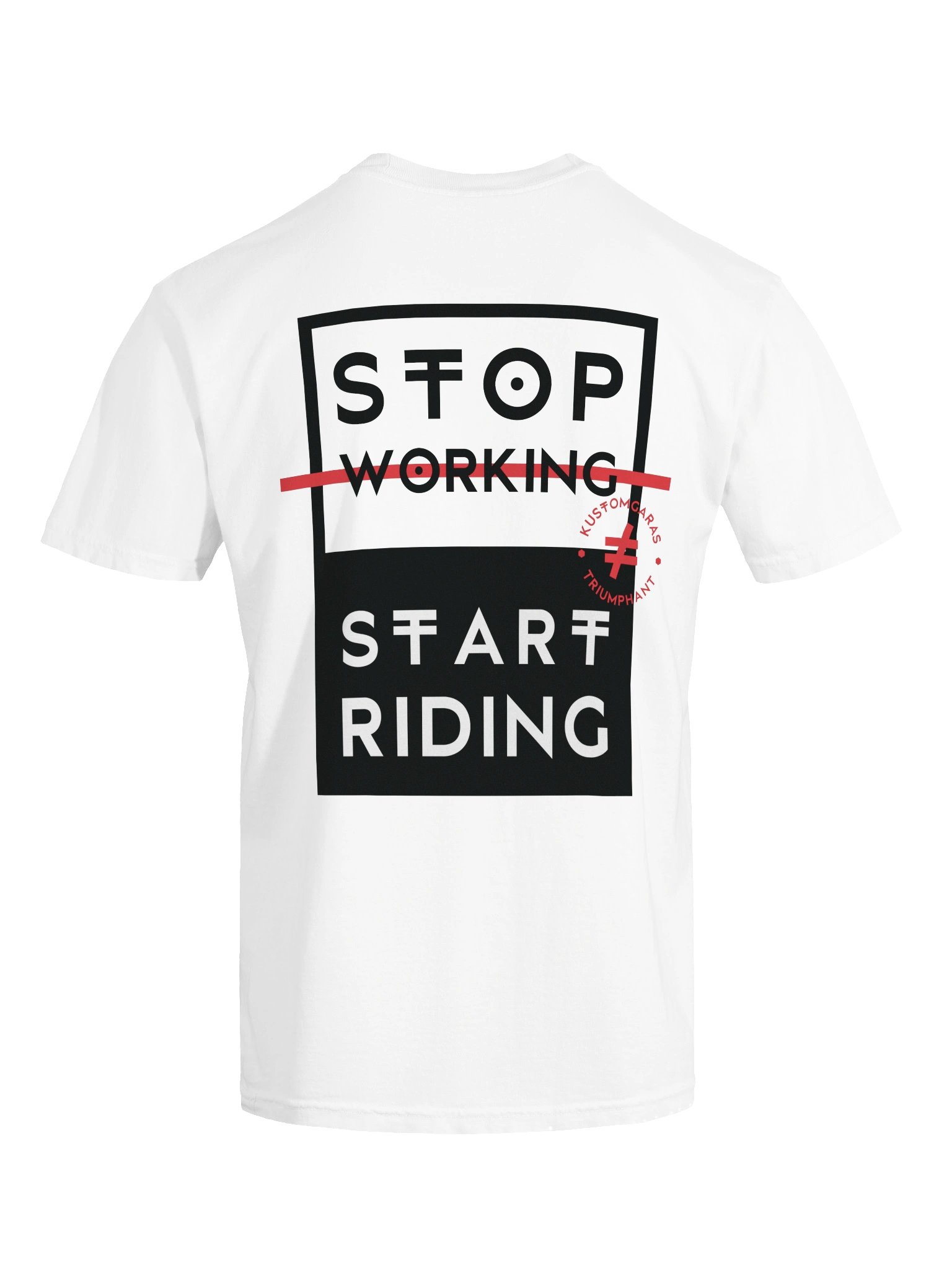 Stop Working, Start Riding Motorcycle T-Shirt product image (3)