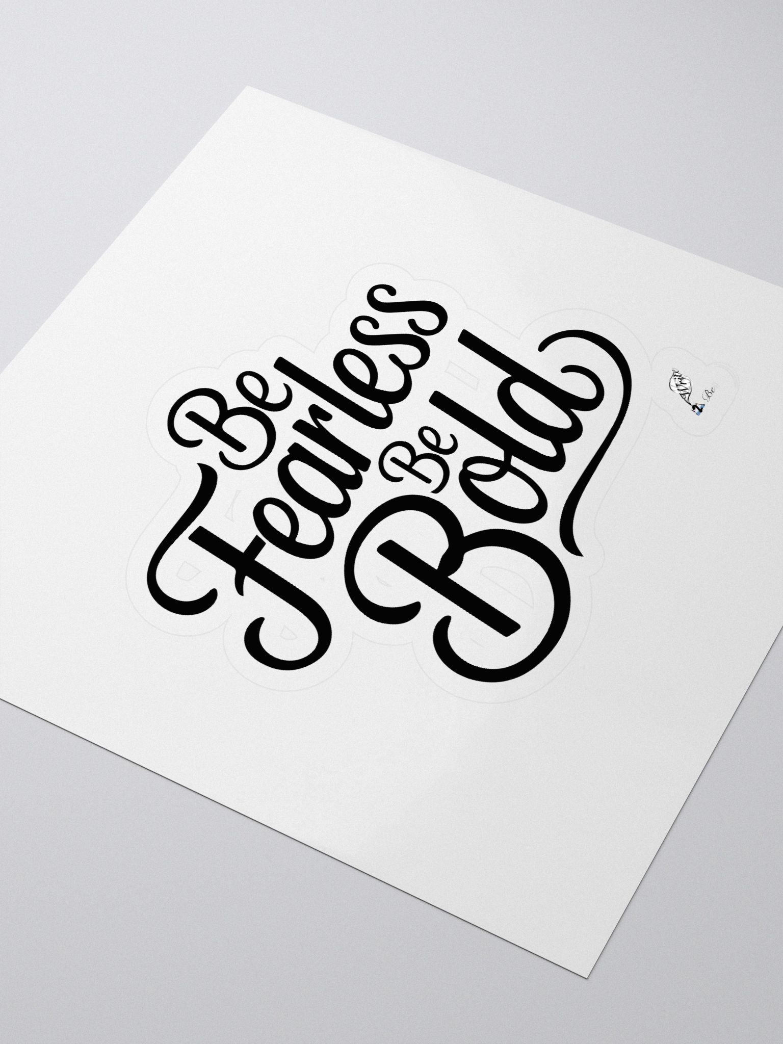 Be Fearless Be Bold Sticker product image (3)