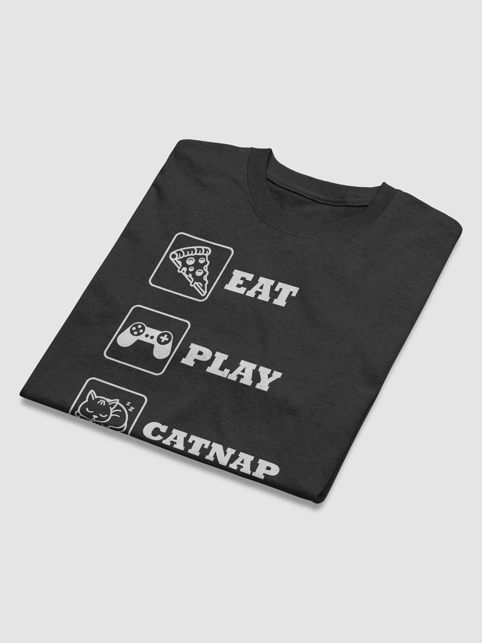 "Eat, Play, Catnap, Repeat" Funny Gamer and Cat Person T-Shirt product image (7)