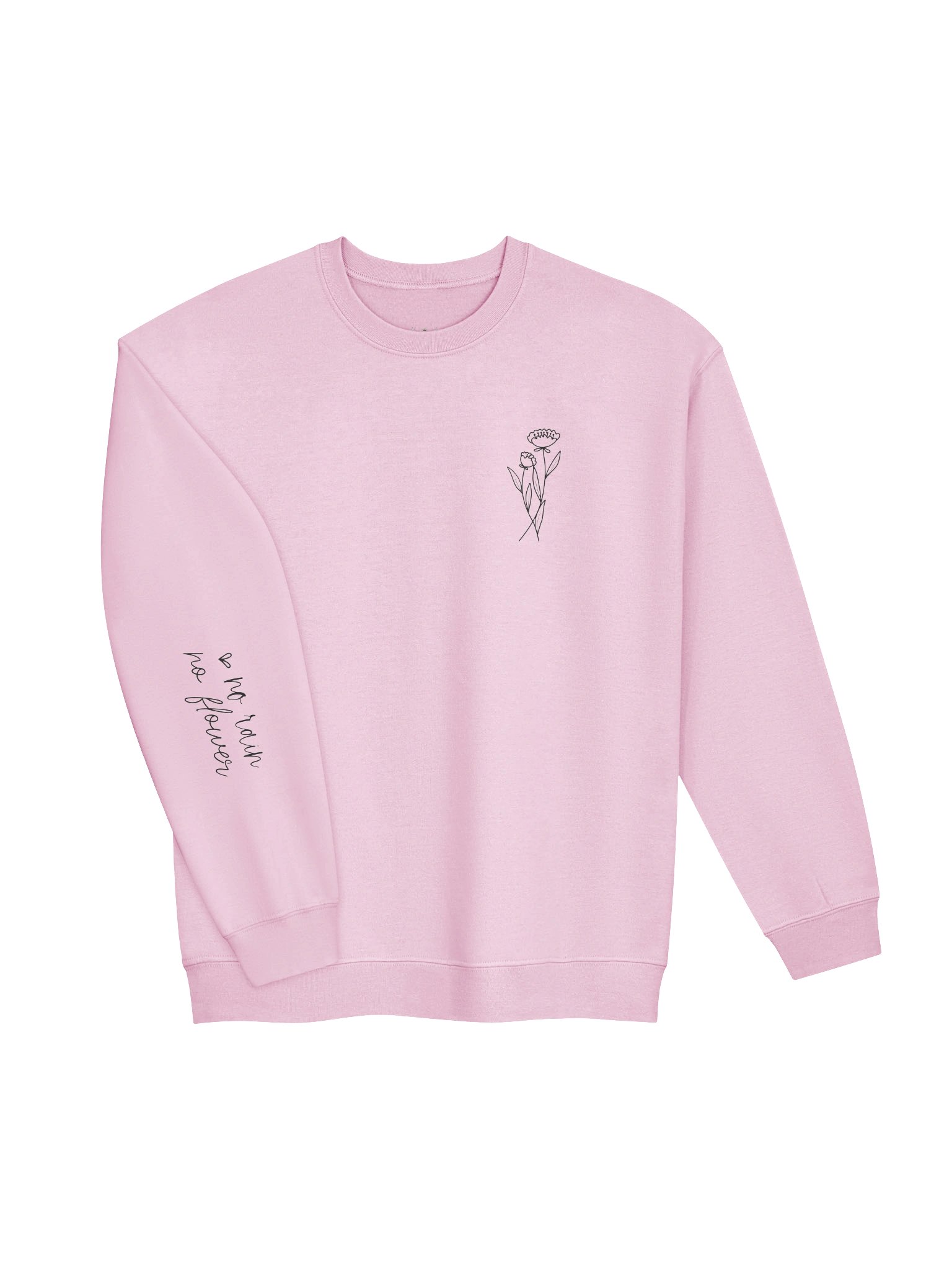 No Rain; No Flowers Sweatshirt product image (7)